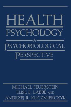 Feuerstein / Kuczmierczyk / Labbé | Health Psychology | Buch | 978-0-306-42037-5 | sack.de