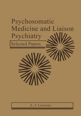 Lipowski | Psychosomatic Medicine and Liaison Psychiatry | Buch | 978-0-306-42038-2 | www.sack.de