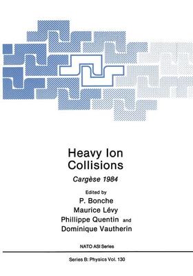 Bonche / Lévy / Quentin | Heavy Ion Collisions | Buch | 978-0-306-42089-4 | sack.de