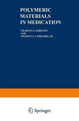 Carraher Jr / Gebelein |  Polymeric Materials in Medication | Buch |  Sack Fachmedien