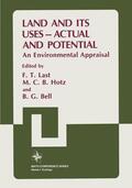 Last / Hotz / Bell |  Land and Its Uses -- Actual and Potential | Buch |  Sack Fachmedien