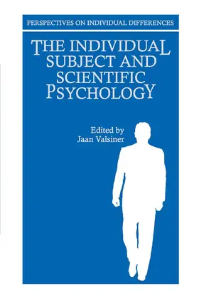Valsiner |  The Individual Subject and Scientific Psychology | Buch |  Sack Fachmedien