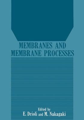 Drioli / Nakagaki |  Membranes and Membrane Processes | Buch |  Sack Fachmedien