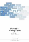 Greiner |  Physics of Strong Fields | Buch |  Sack Fachmedien