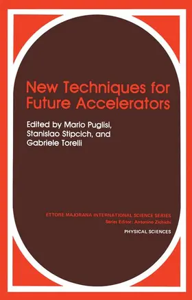 Puglisi / Stipcich / Torelli |  New Techniques for Future Accelerators | Buch |  Sack Fachmedien