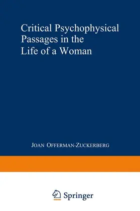 Offerman-Zuckerberg |  Critical Psychophysical Passages in the Life of a Woman | Buch |  Sack Fachmedien