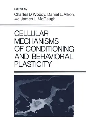 Alkon / Woody / McGaugh | Cellular Mechanisms of Conditioning and Behavioral Plasticity | Buch | 978-0-306-42650-6 | sack.de