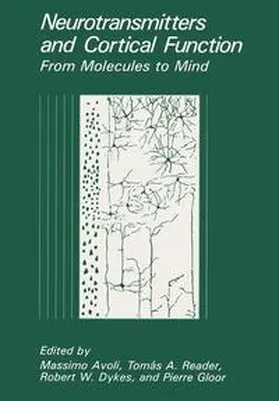 Avoli / Reader / Dykes |  Neurotransmitters and Cortical Function | Buch |  Sack Fachmedien