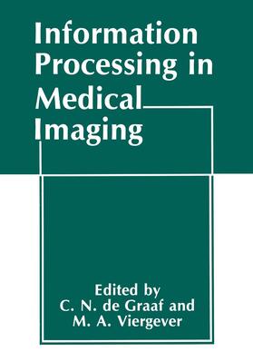 De Graaff / Viergever | Information Processing in Medical Imaging | Buch | 978-0-306-42807-4 | sack.de