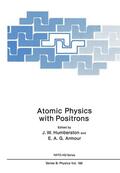 Humberston / Armour |  Atomic Physics with Positrons | Buch |  Sack Fachmedien