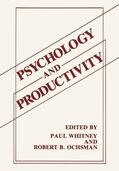 Whitney / Ochsman |  Psychology and Productivity | Buch |  Sack Fachmedien
