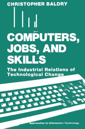 Baldry |  Computers, Jobs, and Skills | Buch |  Sack Fachmedien