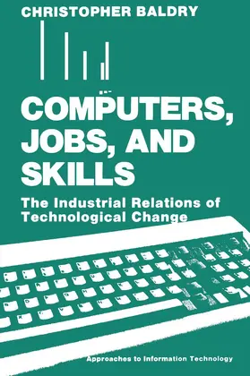 Baldry | Computers, Jobs, and Skills | Buch | 978-0-306-42963-7 | sack.de