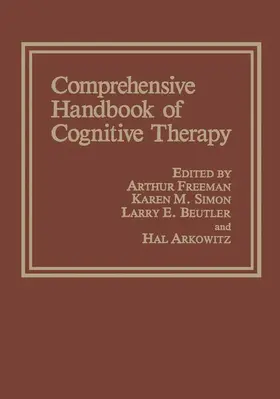 Freeman / Arkowitz / Simon |  Comprehensive Handbook of Cognitive Therapy | Buch |  Sack Fachmedien