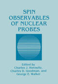 Horowitz / Goodman / Walker |  Spin Observables of Nuclear Probes | Buch |  Sack Fachmedien