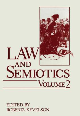 Kevelson | Law and Semiotics | Buch | 978-0-306-43111-1 | sack.de