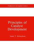 Richardson |  Principles of Catalyst Development | Buch |  Sack Fachmedien