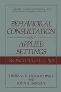 Bergan / Kratochwill |  Behavioral Consultation in Applied Settings | Buch |  Sack Fachmedien