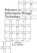 Mittal |  Polymers in Information Storage Technology | Buch |  Sack Fachmedien