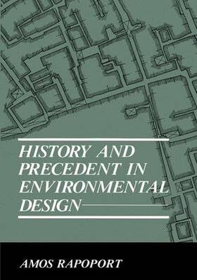 Rapoport | History and Precedent in Environmental Design | Buch | 978-0-306-43445-7 | sack.de