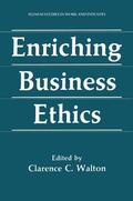 Walton |  Enriching Business Ethics | Buch |  Sack Fachmedien