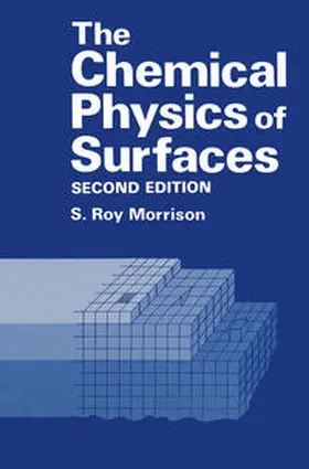 Morrison |  The Chemical Physics of Surfaces | Buch |  Sack Fachmedien