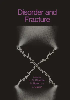 Charmet / Roux / Guyon |  Disorder and Fracture | Buch |  Sack Fachmedien