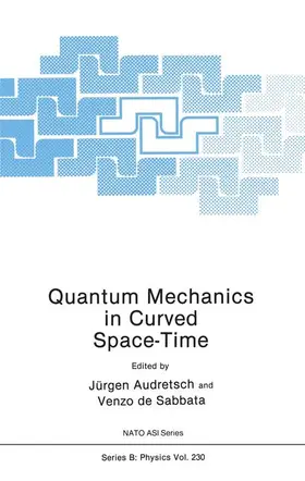 Audretsch / Sabbata | Quantum Mechanics in Curved Space-Time | Buch | 978-0-306-43661-1 | www.sack.de