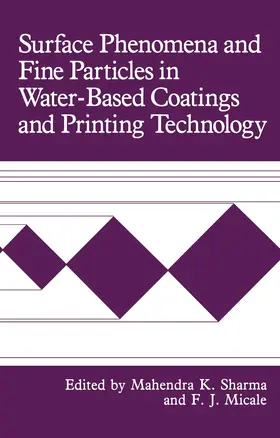 Sharma / Micale | Surface Phenomena and Fine Particles in Water-Based Coatings and Printing Technology | Buch | 978-0-306-43724-3 | sack.de