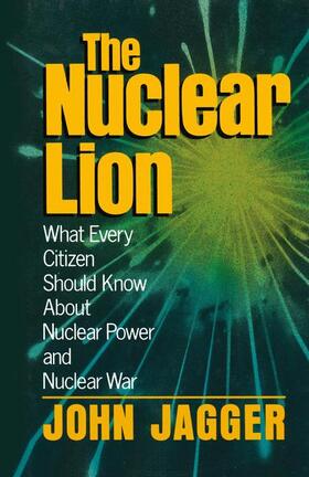 Jagger | The Nuclear Lion | Buch | 978-0-306-43771-7 | sack.de