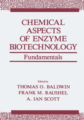 Baldwin / Scott / Raushel |  Chemical Aspects of Enzyme Biotechnology | Buch |  Sack Fachmedien