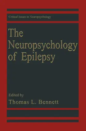 Bennett |  The Neuropsychology of Epilepsy | Buch |  Sack Fachmedien