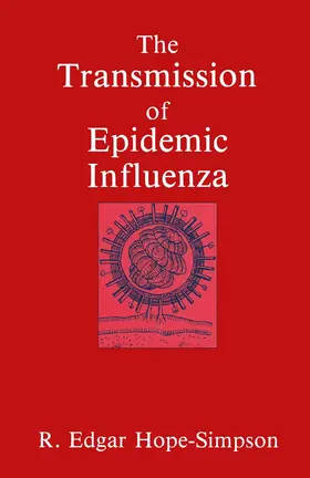 Hope-Simpson |  The Transmission of Epidemic Influenza | Buch |  Sack Fachmedien