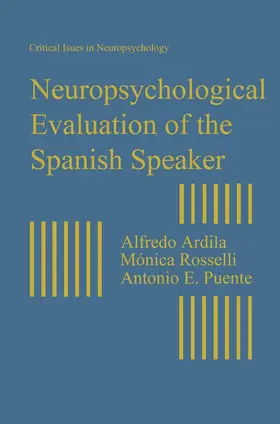 Ardila / Puente / Rosselli |  Neuropsychological Evaluation of the Spanish Speaker | Buch |  Sack Fachmedien