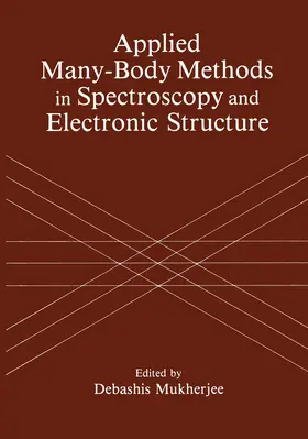 Mukherjee |  Applied Many-Body Methods in Spectroscopy and Electronic Structure | Buch |  Sack Fachmedien