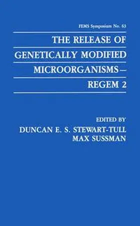 Stewart-Tull / Sussman | The Release of Genetically Modified Microorganisms—REGEM 2 | Buch | 978-0-306-44302-2 | www.sack.de