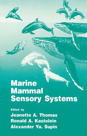 Kastelein / Thomas / Supin | Marine Mammal Sensory Systems | Buch | sack.de