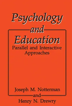 Notterman / Drewry |  Psychology and Education | Buch |  Sack Fachmedien
