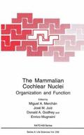 Merchán / Juiz / Godfrey |  The Mammalian Cochlear Nuclei | Buch |  Sack Fachmedien