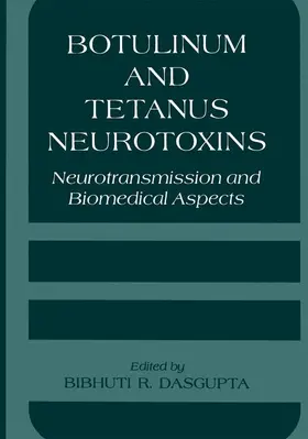 Dasgupta / DasGupta |  Botulinum and Tetanus Neurotoxins | Buch |  Sack Fachmedien