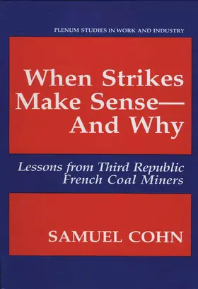 Cohn |  When Strikes Make Sense-And Why | Buch |  Sack Fachmedien