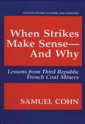 Cohn |  When Strikes Make Sense¿And Why | Buch |  Sack Fachmedien