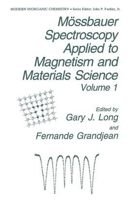 Grandjean / Long | Mössbauer Spectroscopy Applied to Magnetism and Materials Science | Buch | 978-0-306-44447-0 | sack.de
