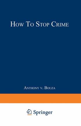 Bouza | How to Stop Crime | Buch | 978-0-306-44472-2 | sack.de