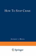 Bouza |  How to Stop Crime | Buch |  Sack Fachmedien