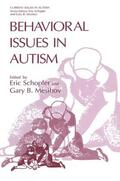 Mesibov / Schopler |  Behavioral Issues in Autism | Buch |  Sack Fachmedien