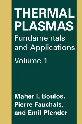 Boulos / Fauchais / Pfender |  Thermal Plasmas | Buch |  Sack Fachmedien