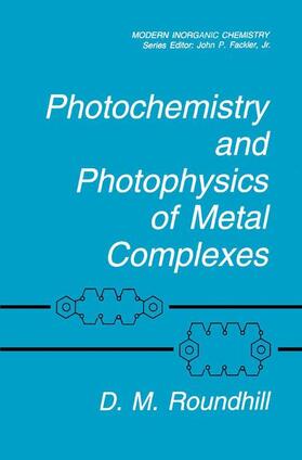Roundhill | Photochemistry and Photophysics of Metal Complexes | Buch | 978-0-306-44694-8 | sack.de