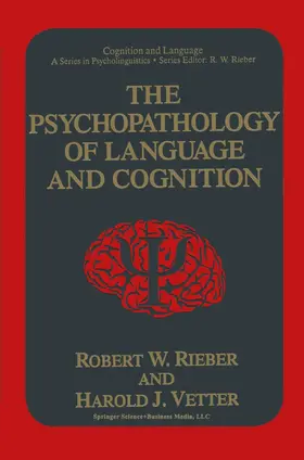 Vetter / Rieber |  The Psychopathology of Language and Cognition | Buch |  Sack Fachmedien