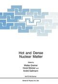 Greiner / Stöcker / Gallmann |  Hot and Dense Nuclear Matter | Buch |  Sack Fachmedien